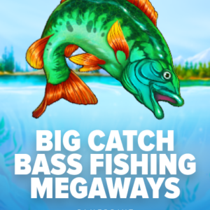 Big Catch Bass Fishing™ Megaways™
