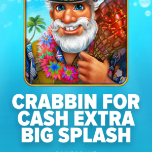 Crabbin for Cash: Extra Big Splash
