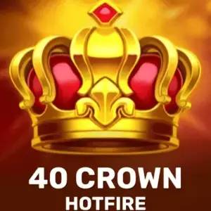40 Crown Hotfire