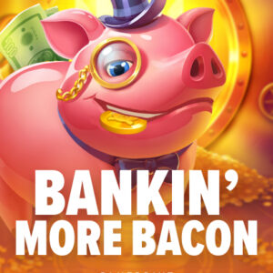 Bankin' More Bacon