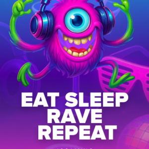 Eat Sleep Rave Repeat