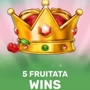 5 Fruitata Wins
