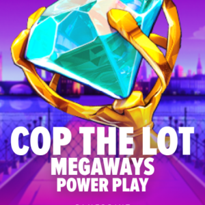 Cop the Lot Megaways Power Play