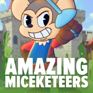 Amazing Miceketeers