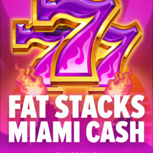 Fat Stacks Miami Cash