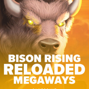 Bison Rising Reloaded Megaways