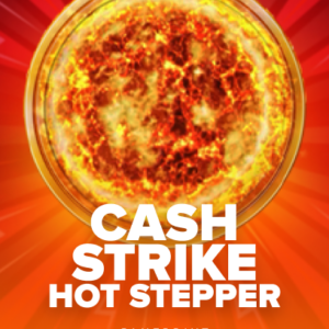 Cash Strike Hot Stepper