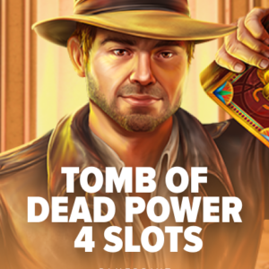 Tomb of Dead: Power 4 slots