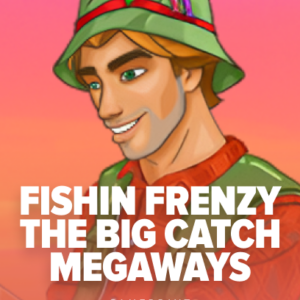 Fishin Frenzy The Big Catch Megaways