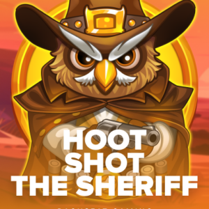 Hoot Shot the Sheriff