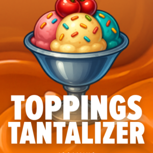 Toppings Tantalizer