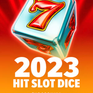 2023 Hit Slot Dice