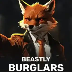 Beastly Burglars