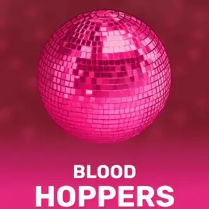 Blood Hoppers