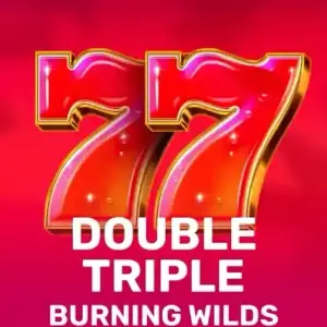 Double Triple Burning Wilds