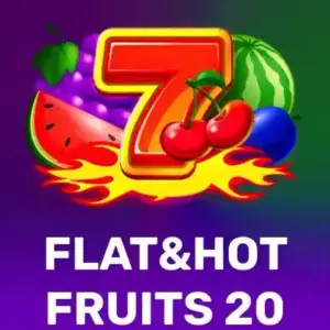 Flat&Hot Fruits 20