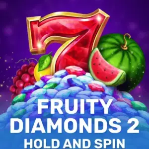 Fruity Diamonds 2 Hold and Spin
