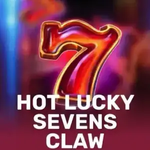 Hot Lucky Sevens Claw