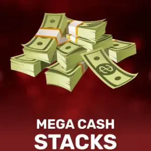 Mega Cash Stacks