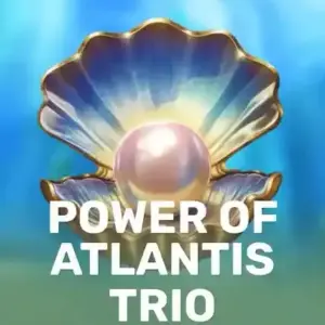 Power of Atlantis Trio