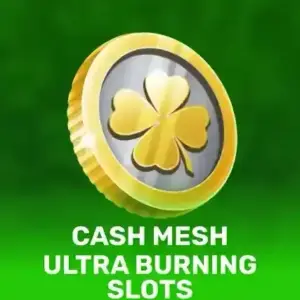 Ultra Burning Slots Cash Mesh