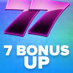 7 Bonus Up