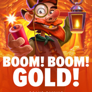 Boom! Boom! Gold!