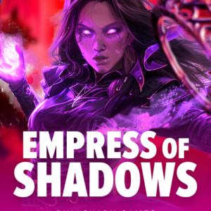 Empress of the Shadows