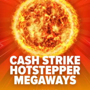 Cash Strike Hotstepper Megaways