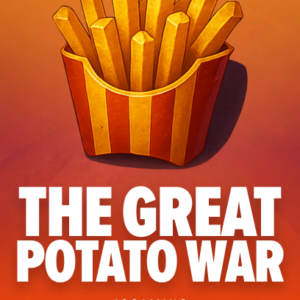 The Great Potato War