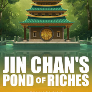 Jin Chan’s Pond of Riches