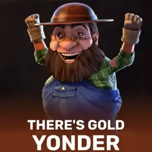 There's Gold Yonder