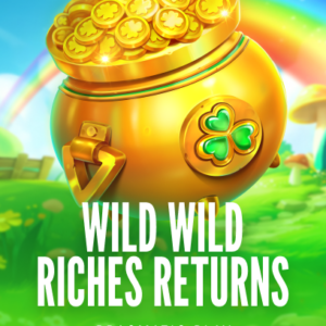 Wild Wild Riches Returns