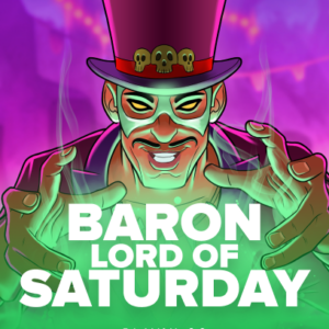 Baron Lord Of Saturday