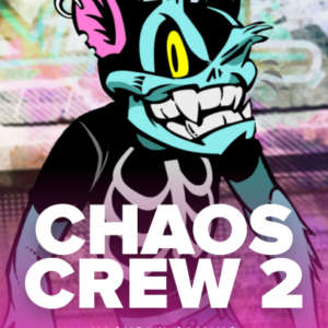 Chaos Crew 2