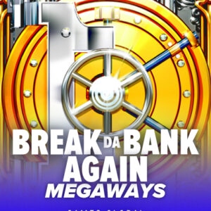 Break Da Bank Again™ MEGAWAYS™