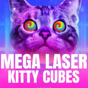 Mega Laser Kitty Cubes