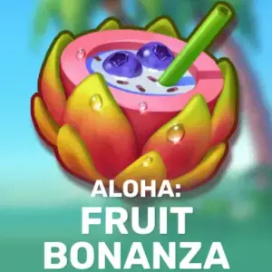 Aloha: Fruit Bonanza