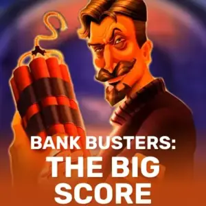 Bank Busters: The Big Score