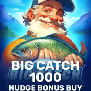 Big Catch 1000 Nudge Bonus Buy