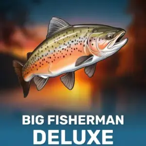 Big Fisherman Deluxe