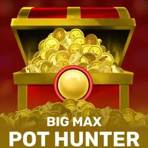 Big Max Pot Hunter