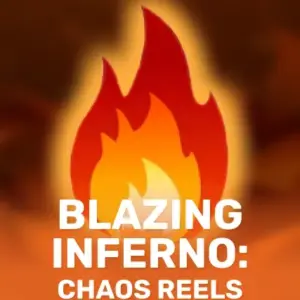 Blazing Inferno: Chaos Reels