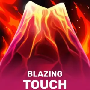 Blazing Touch