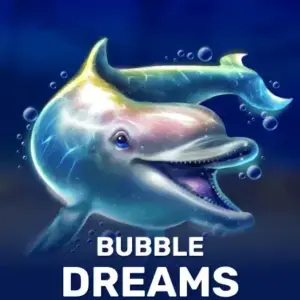 Bubble Dreams