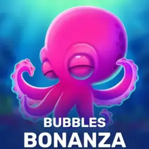 Bubbles Bonanza