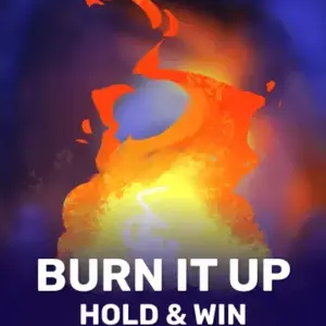 Burn It Up: Hold & Win