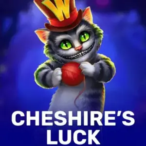 Cheshire’s Luck