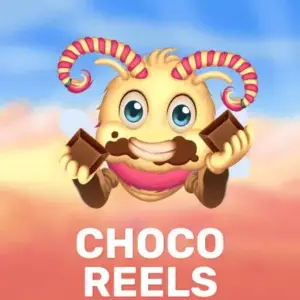 Choco Reels