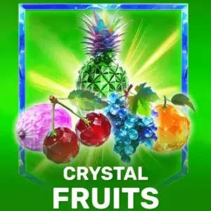 Crystal Fruits